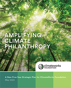 ClimateWorks Foundation - Amplifying Climate Philanthropy